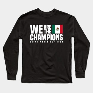 Qatar World Cup Champions 2022 - Mexico Long Sleeve T-Shirt